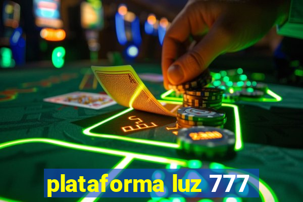 plataforma luz 777