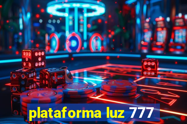 plataforma luz 777