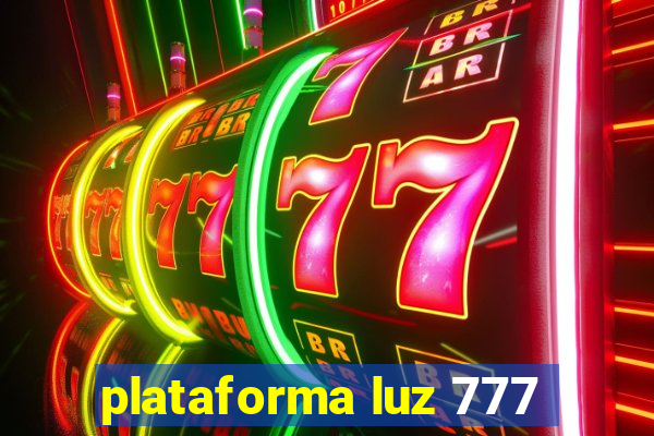 plataforma luz 777