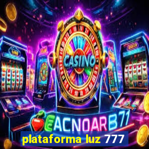 plataforma luz 777