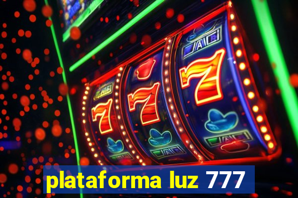 plataforma luz 777