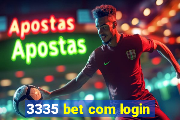 3335 bet com login