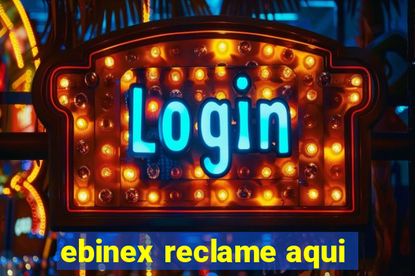 ebinex reclame aqui