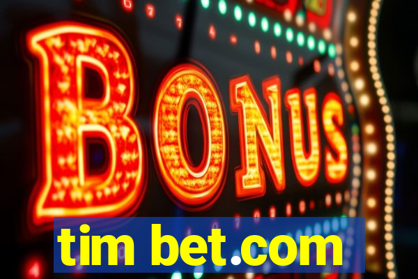 tim bet.com