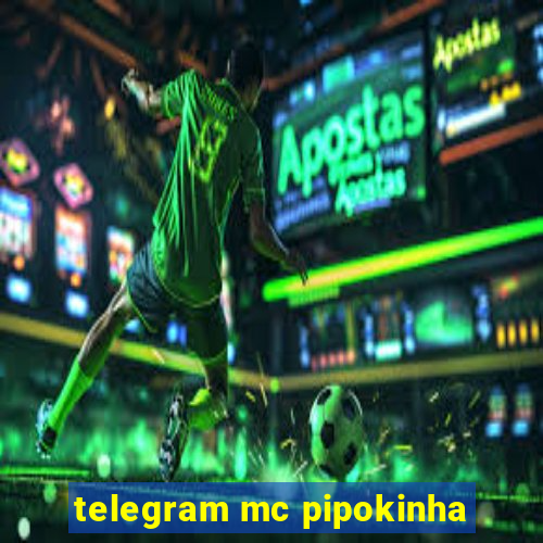 telegram mc pipokinha