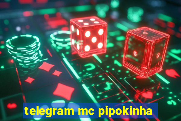 telegram mc pipokinha