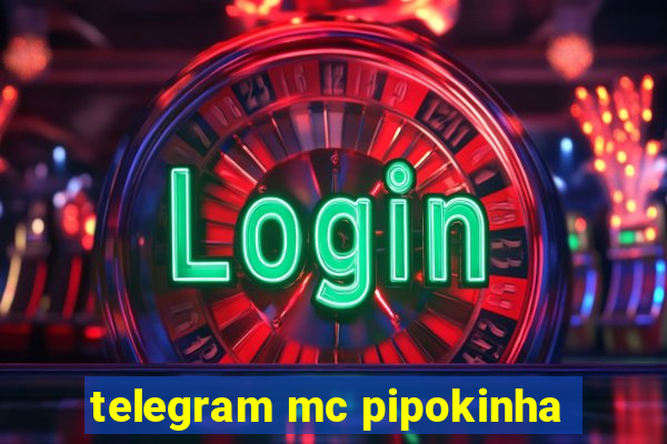 telegram mc pipokinha