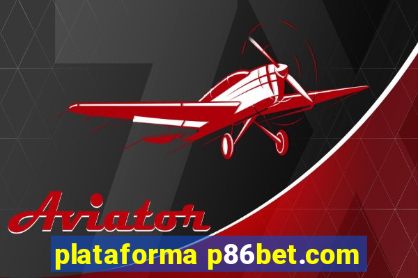 plataforma p86bet.com