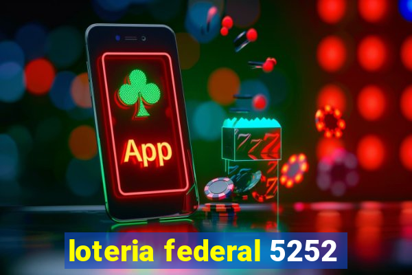 loteria federal 5252