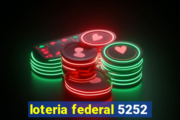 loteria federal 5252