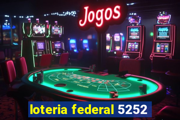 loteria federal 5252