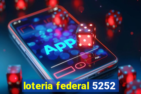 loteria federal 5252