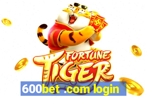 600bet .com login