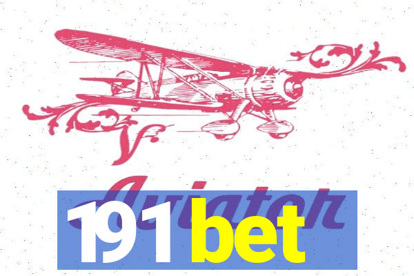 191 bet