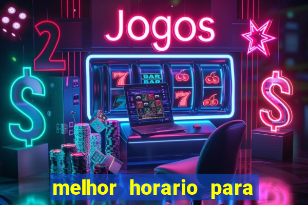 melhor horario para jogar na betano