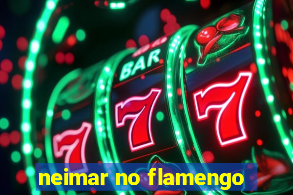 neimar no flamengo