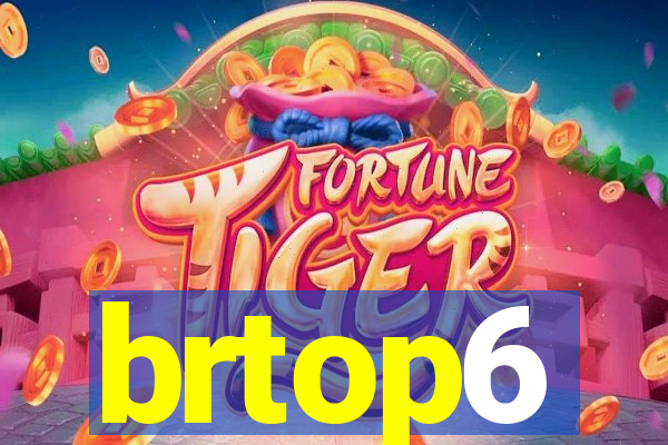 brtop6