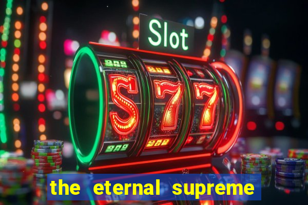 the eternal supreme 288 pt br