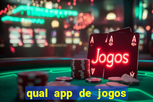 qual app de jogos que ganha dinheiro de verdade