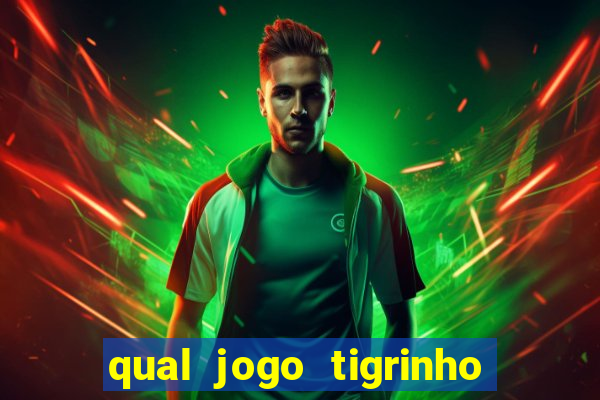 qual jogo tigrinho paga mais