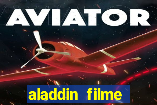 aladdin filme completo drive