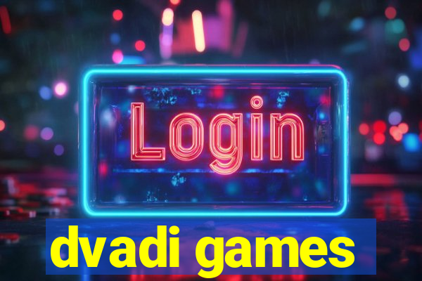 dvadi games