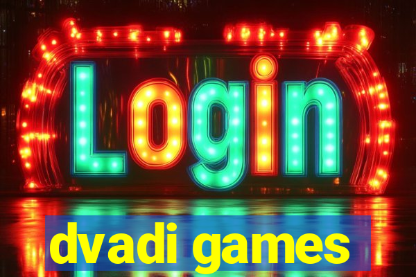 dvadi games