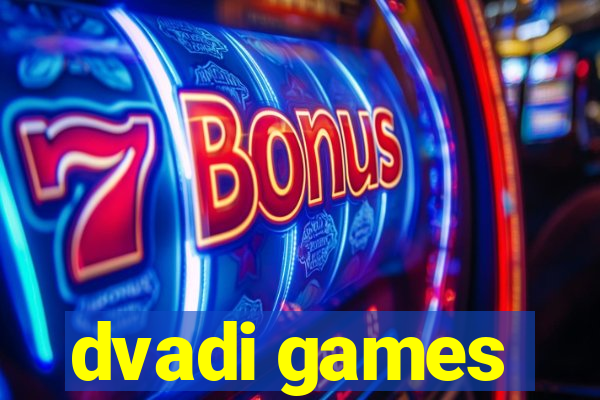 dvadi games