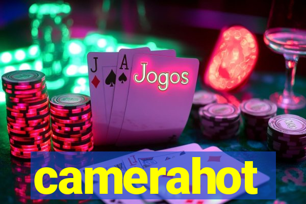 camerahot