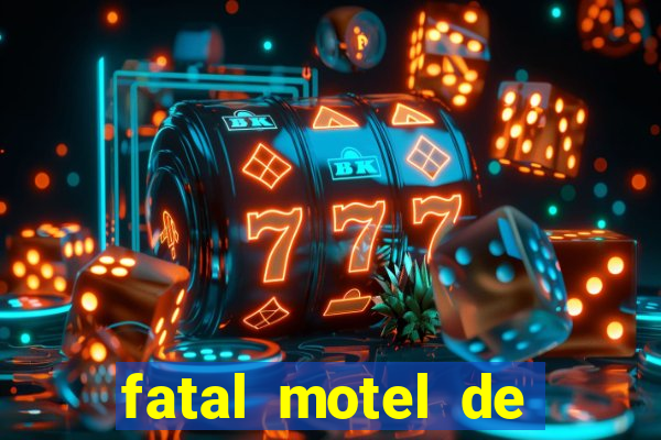 fatal motel de nova mutum