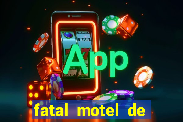 fatal motel de nova mutum