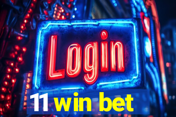 11 win bet