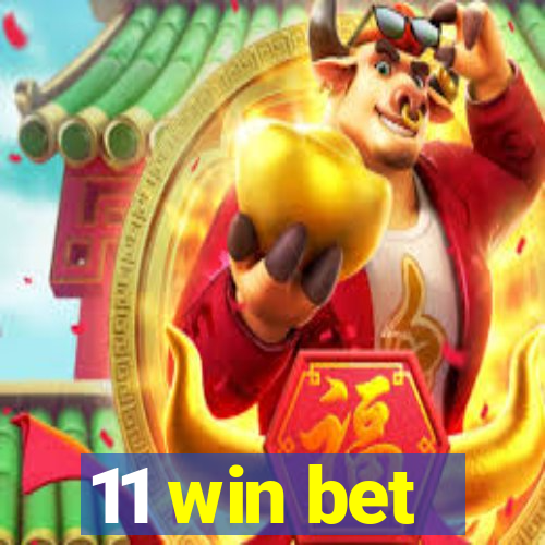 11 win bet