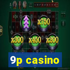 9p casino