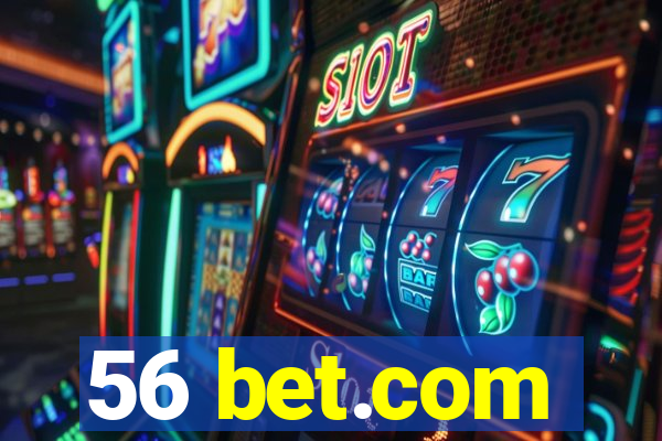 56 bet.com