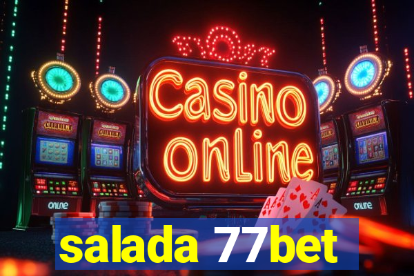 salada 77bet