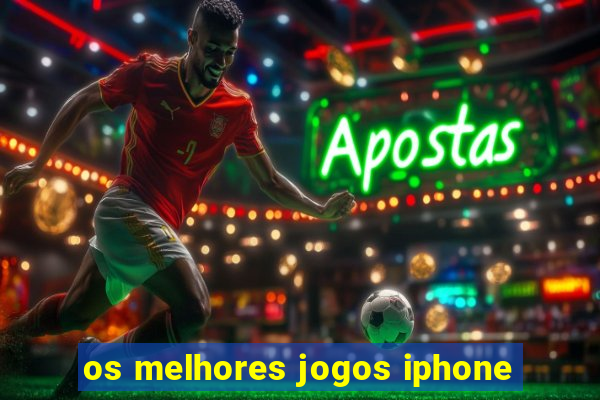 os melhores jogos iphone