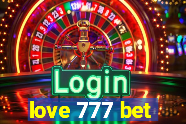 love 777 bet