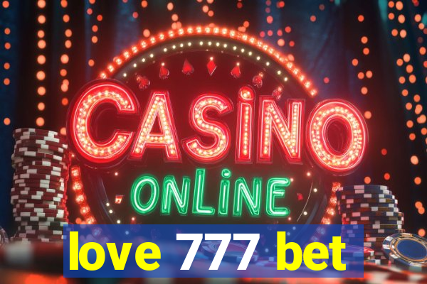 love 777 bet