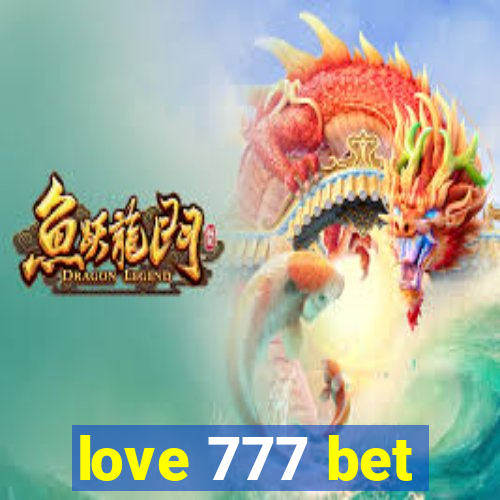 love 777 bet