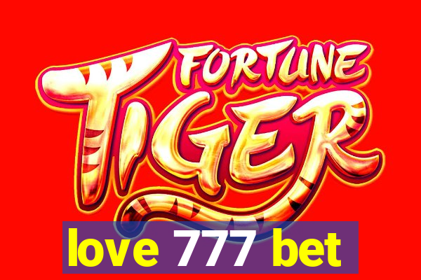 love 777 bet