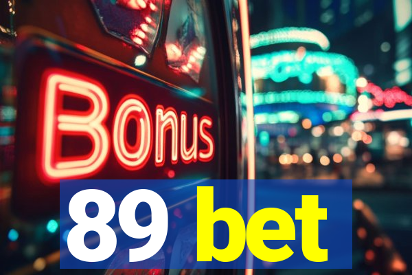 89 bet