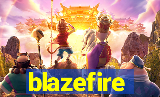 blazefire