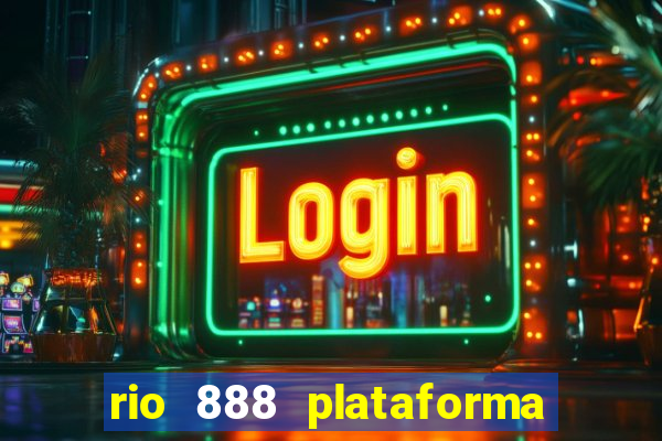 rio 888 plataforma de jogos