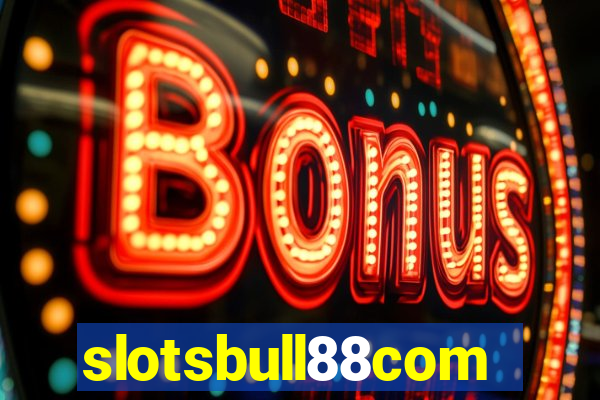 slotsbull88com