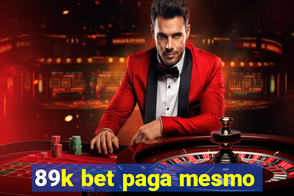 89k bet paga mesmo