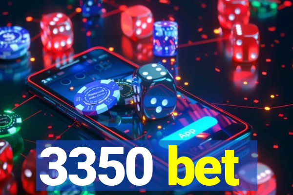 3350 bet