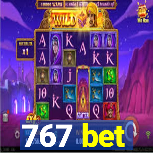 767 bet