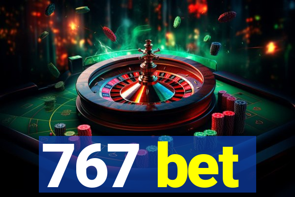 767 bet