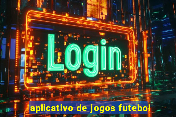 aplicativo de jogos futebol